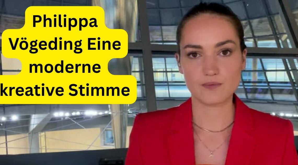 Philippa Vögeding Eine moderne kreative Stimme