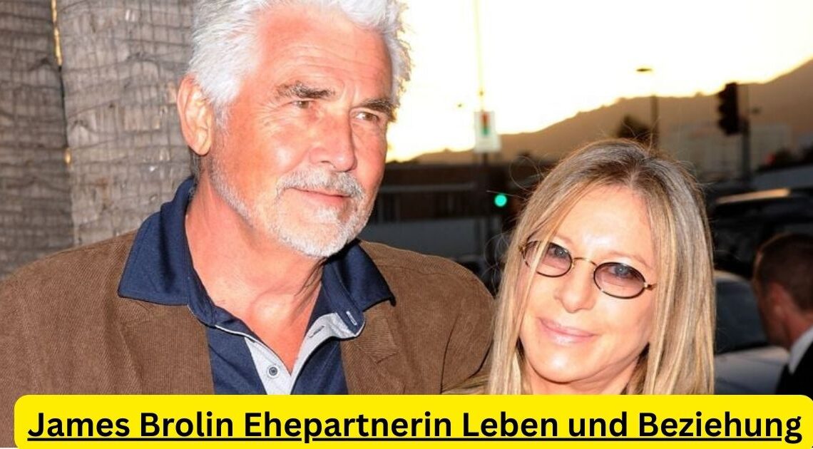 James Brolin Ehepartnerin Leben und Beziehung
