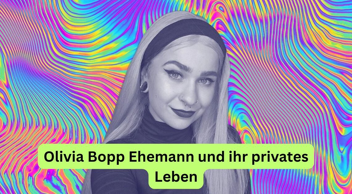 Olivia Bopp Ehemann und ihr privates Leben