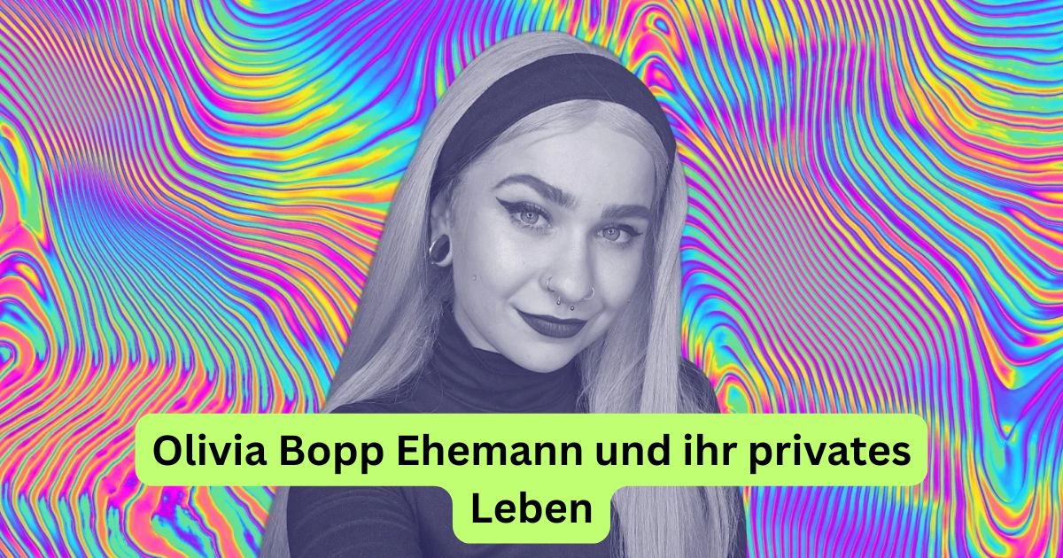 Olivia Bopp Ehemann und ihr privates Leben