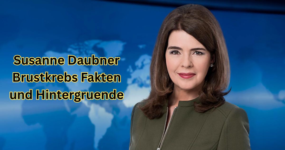 Susanne Daubner Brustkrebs Fakten und Hintergruende