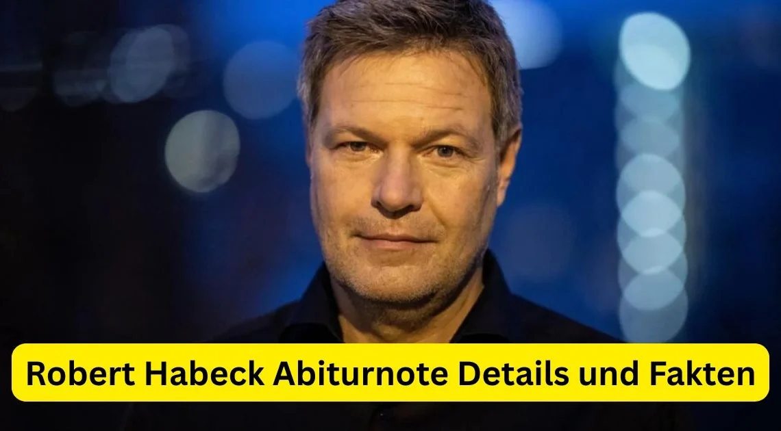 Robert Habeck Abiturnote Details und Fakten