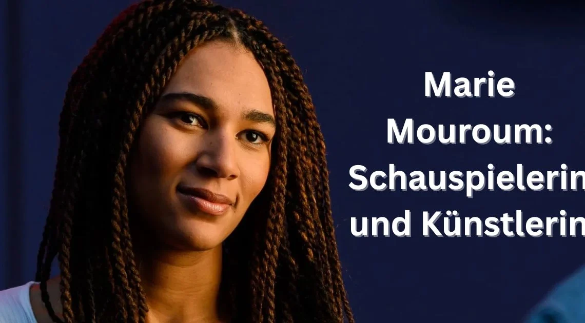 Marie Mouroum: Schauspielerin und Künstlerin
