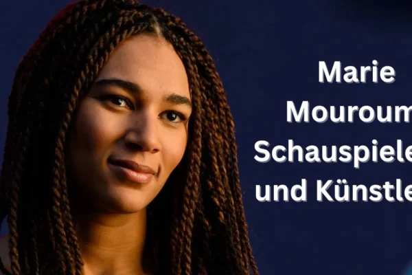 Marie Mouroum: Schauspielerin und Künstlerin
