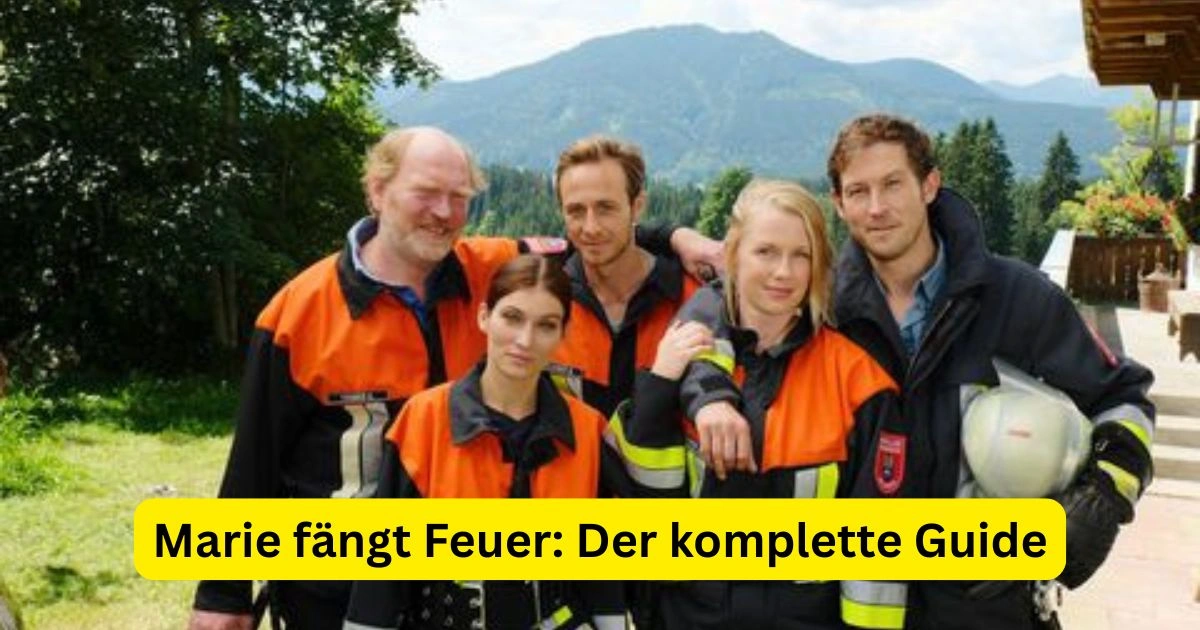 Marie fängt Feuer: Der komplette Guide