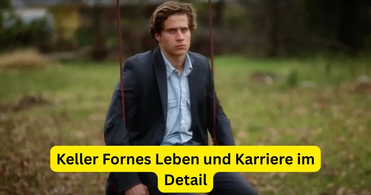 Keller Fornes Leben und Karriere im Detail