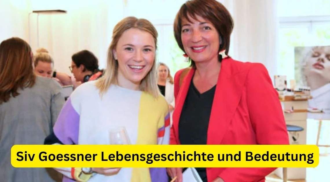 Siv Goessner Lebensgeschichte und Bedeutung