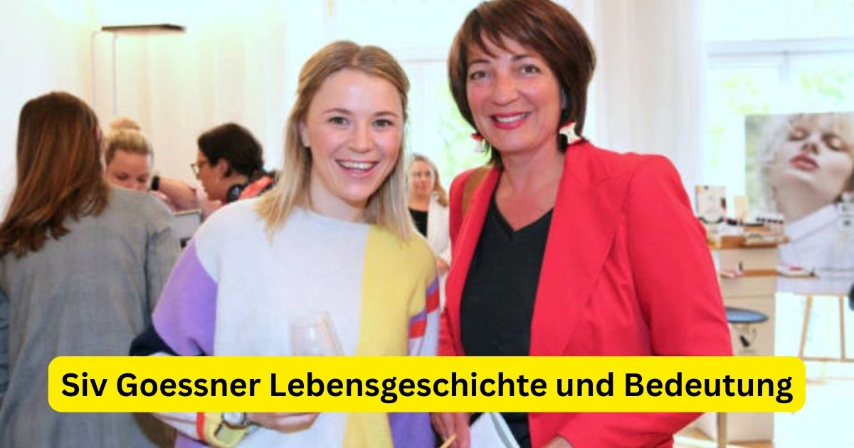 Siv Goessner Lebensgeschichte und Bedeutung