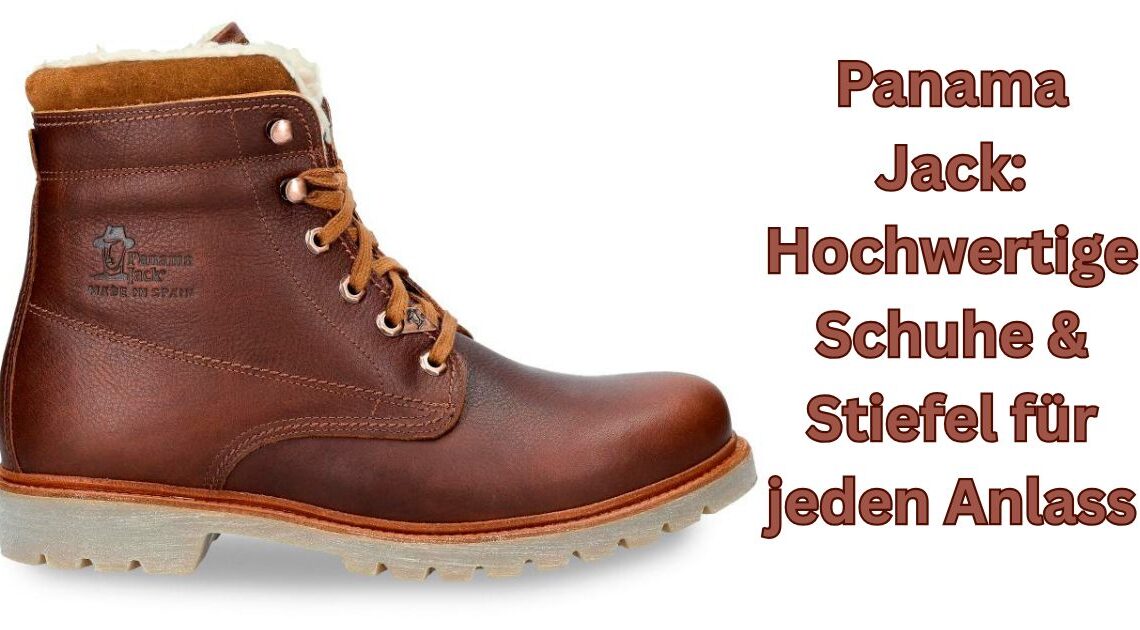 Panama Jack: Hochwertige Schuhe & Stiefel für jeden Anlass