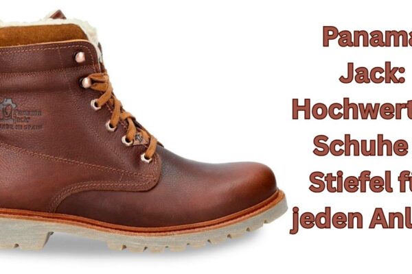 Panama Jack: Hochwertige Schuhe & Stiefel für jeden Anlass