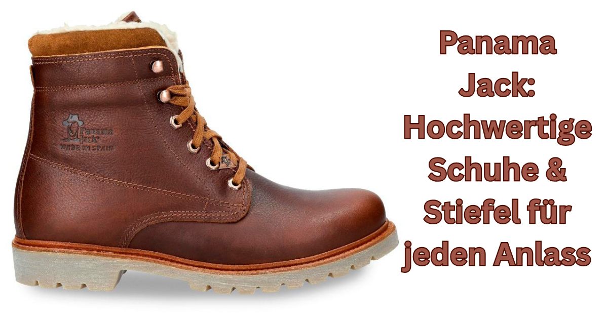 Panama Jack: Hochwertige Schuhe & Stiefel für jeden Anlass