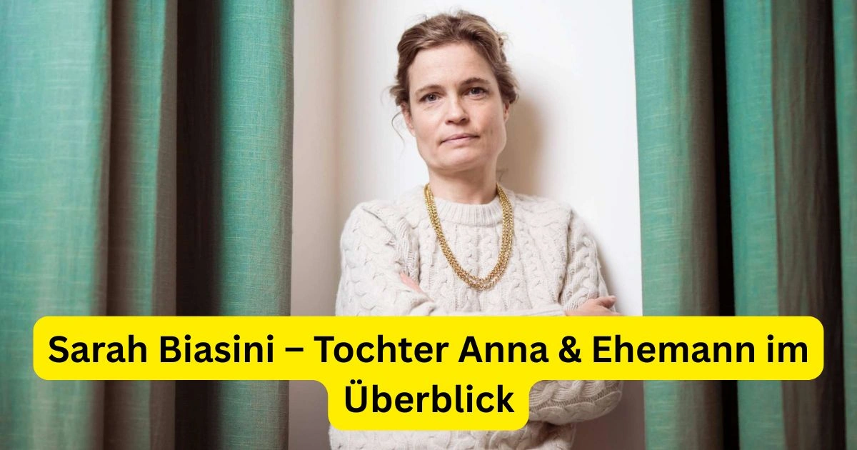 Sarah Biasini – Tochter Anna & Ehemann im Überblick