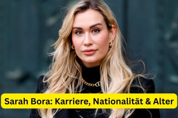 Sarah Bora: Karriere, Nationalität & Alter