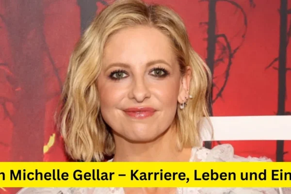 Sarah Michelle Gellar – Karriere, Leben und Einfluss