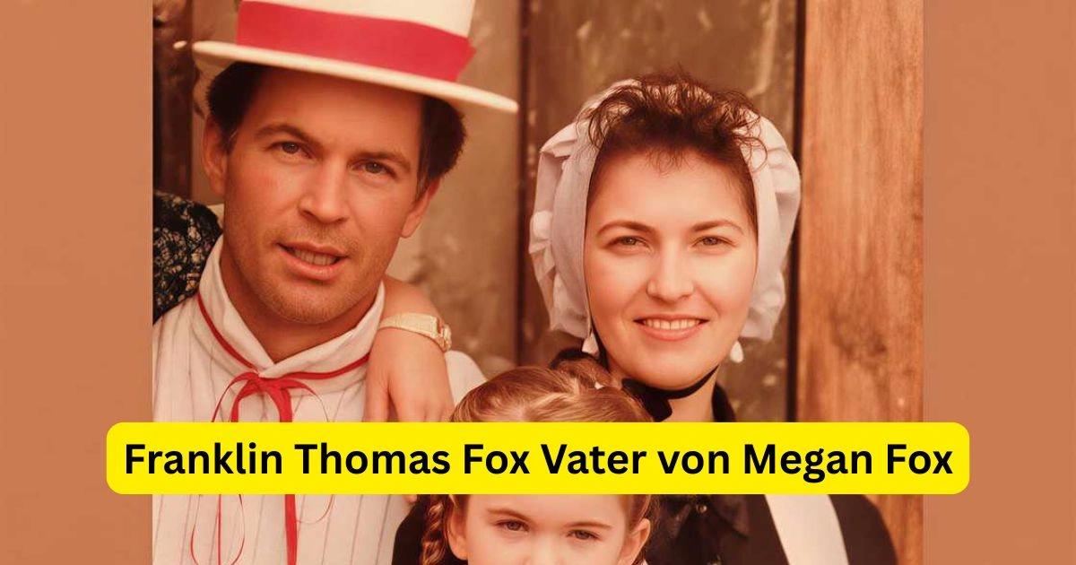 Franklin Thomas Fox Vater von Megan Fox