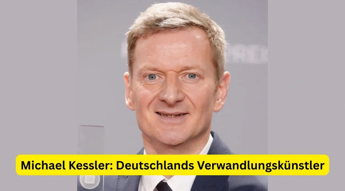 Michael Kessler: Deutschlands Verwandlungskünstler