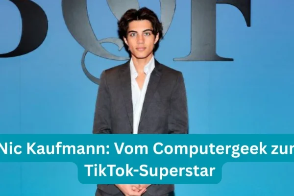 Nic Kaufmann: Vom Computergeek zum TikTok-Superstar