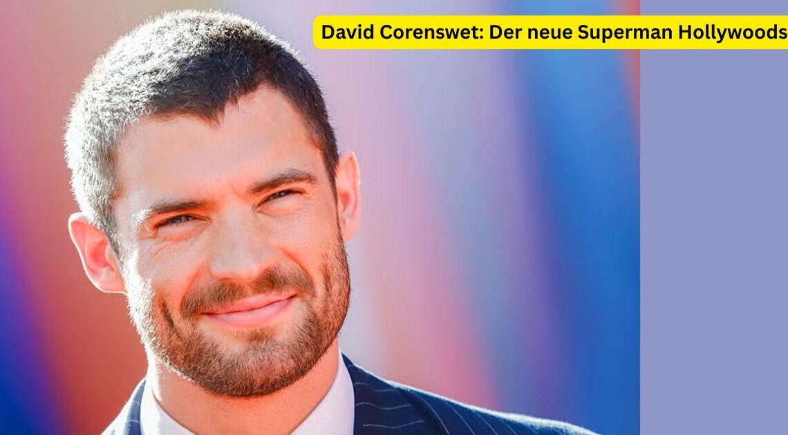 David Corenswet: Der neue Superman Hollywoods