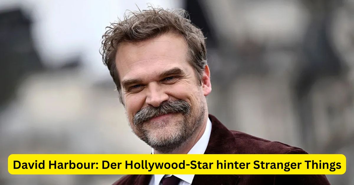 David Harbour: Der Hollywood-Star hinter Stranger Things