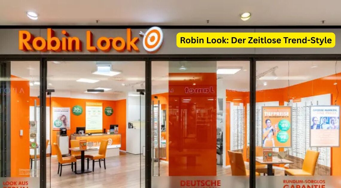 Robin Look: Der Zeitlose Trend-Style