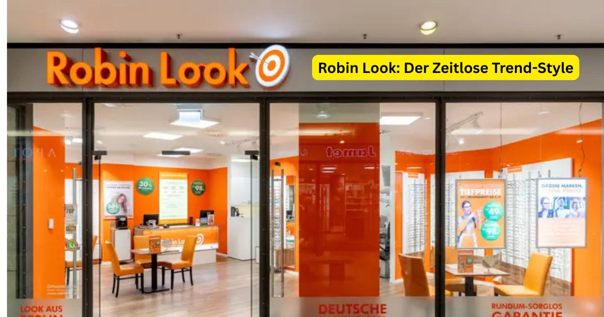 Robin Look: Der Zeitlose Trend-Style