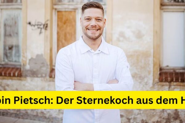Robin Pietsch: Der Sternekoch aus dem Harz