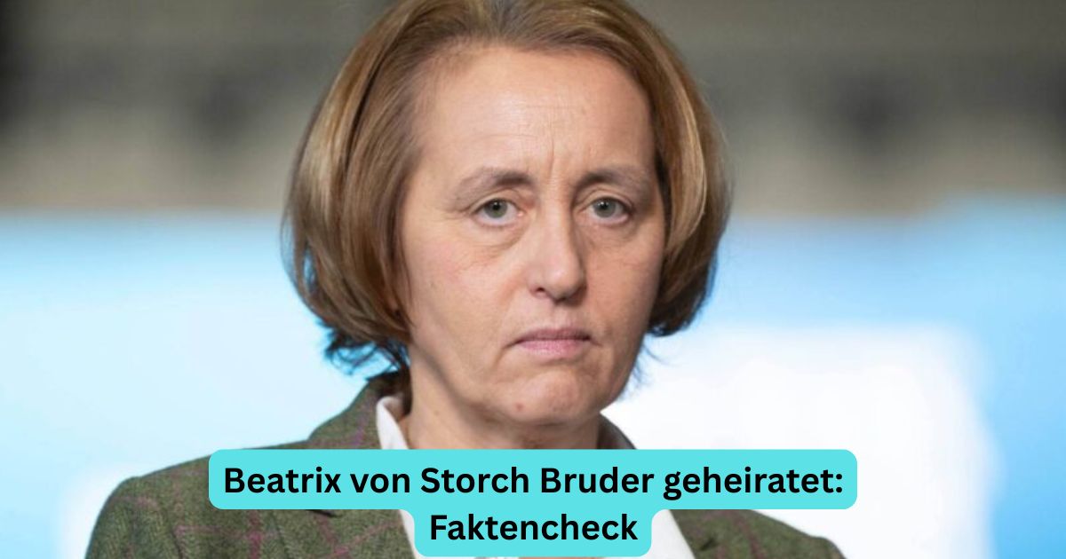 Beatrix von Storch Bruder geheiratet: Faktencheck