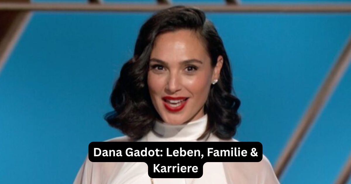 Dana Gadot: Leben, Familie & Karriere