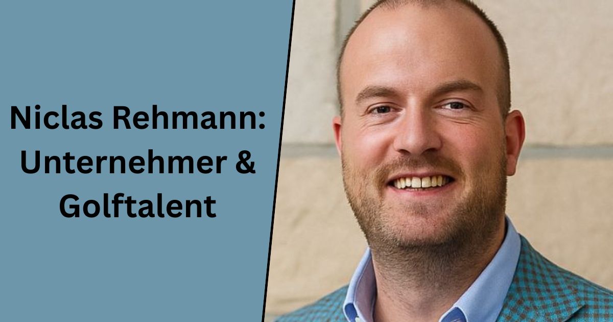 Niclas Rehmann: Unternehmer & Golftalent