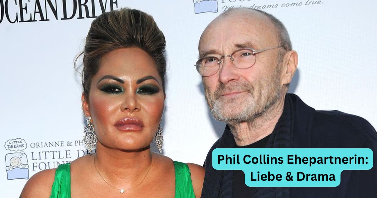 Phil Collins Ehepartnerin: Liebe & Drama