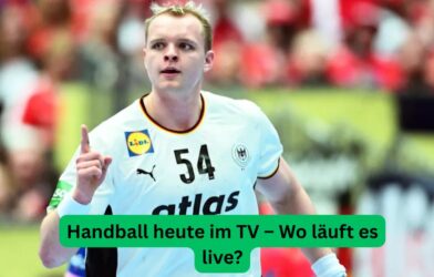 Handball heute im TV – Wo läuft es live?